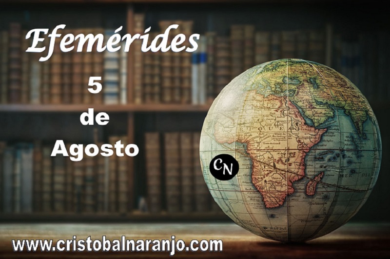 EFEMERIDES-5-AGOSTO